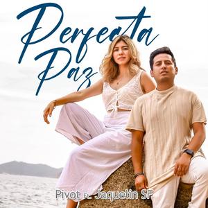 Perfecta paz (feat. Jaquelin SF)