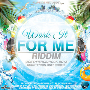 Work It For Me Riddim