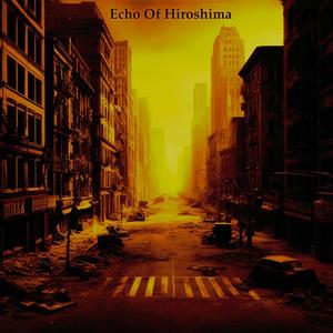 Echo Of Hiroshima