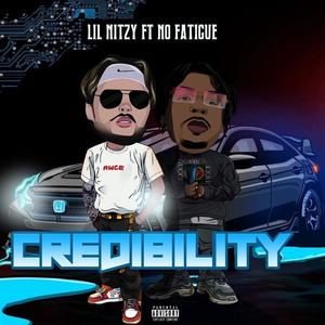 Credibility(feat. No Fatigue) (Explicit)