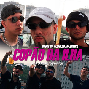 Copão da Ilha - Drink da Mansão Maromba (Explicit)