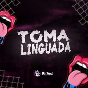 Toma Linguada (Explicit)