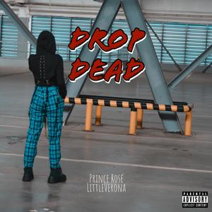 Drop Dead (Explicit)
