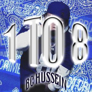 1 TO 8 (BC HUSSEIN) [Explicit]