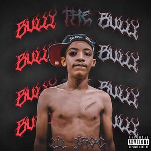 Bully The Bully (Explicit)