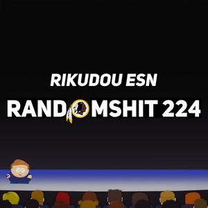 Randomshit 224 (Explicit)