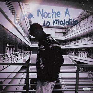 Una Noche A Lo Maldito (Explicit)