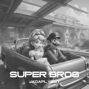 Super Bros (Explicit)