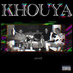 KHOUYA (Explicit)