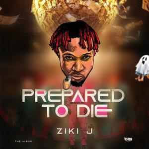 PREPARED 2 DIE (Explicit)