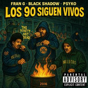 Los 90 siguen vivos (feat. Black Shadow) (Explicit)