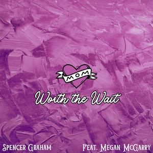 Worth the Wait (feat. Megan McGarry)