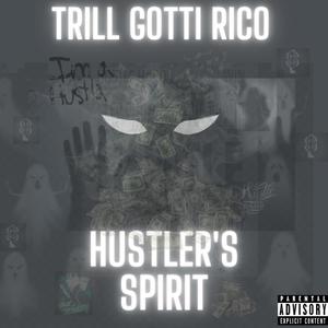 Hustler's Spirit (Explicit)