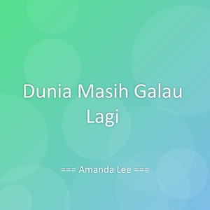 Dunia Masih Galau Lagi
