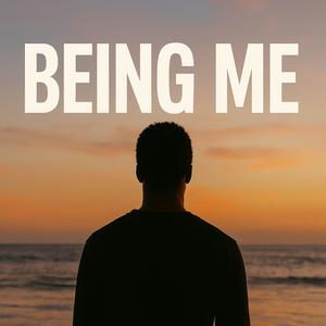 Being Me (Explicit)