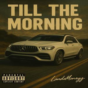 TiLL The Morning (Explicit)