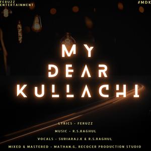 My Dear Kullachi (feat. Suriaraj K)