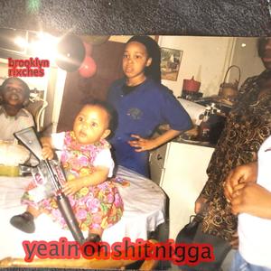Yeain on **** Nigga (Explicit)
