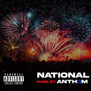 National Anthem (Explicit)