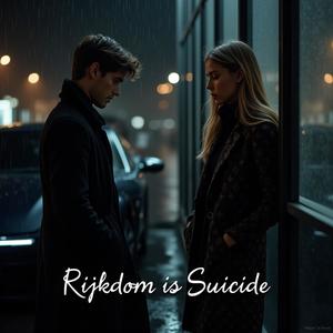 Rijkdom is suicide (feat. Suzie Albany)