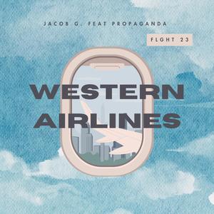 Western Airlines (feat. Propaganda) (Explicit)