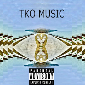 Tko Music (Explicit)