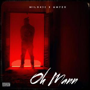 Oh Mann (Explicit)