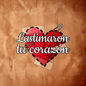 Lastimaron tu corazón