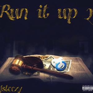 Run it up 2 (Explicit)