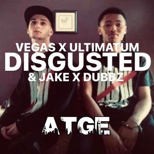 Disgusted (feat. King Ultimatum, Devin Vegas, Jake Adams & Evlow) [Explicit]