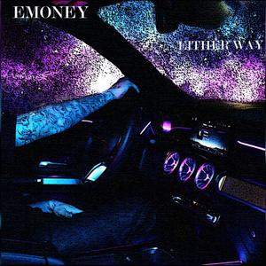 Emoney - Either Way (Explicit)