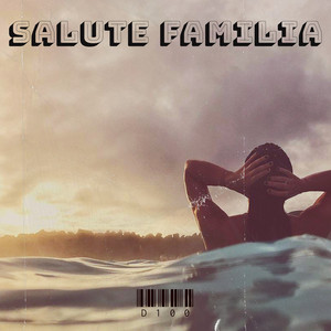 Salute Familia (Explicit)