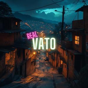 Real Vato (feat. Bandito89)