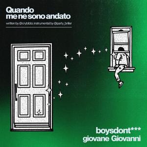 Quando me ne sono andato (feat. Giovane Giovanni)