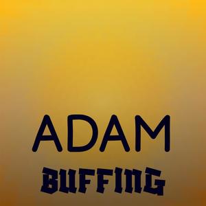 Adam Buffing