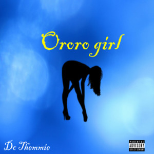 Ororo Girl (Explicit)