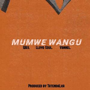 mumwe wangu (feat. Lloyd Soul & Vannel)