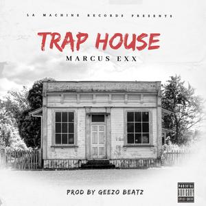 TRAP HOUSE (Explicit)