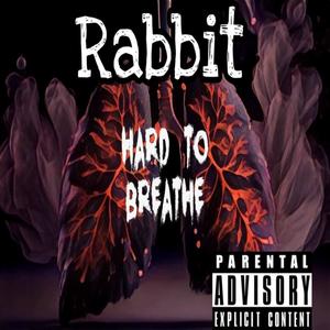 Hard To Breathe (Explicit)