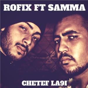 Chetef La9i (feat. Samma) [Explicit]