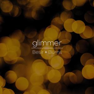 Glimmer (feat. Burak Besir & Michael James Burns)