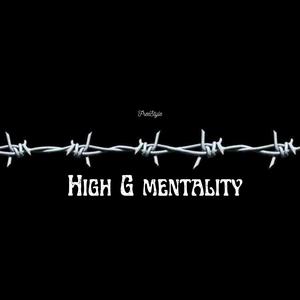 High G Mentality Freestyle (Explicit)