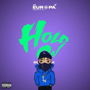 Hold on (feat. Double Aitch) (Explicit)