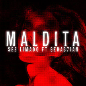 maldita (Explicit)