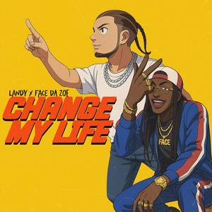 Change My Life (feat. FaceDaZoe)