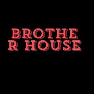 Brother House