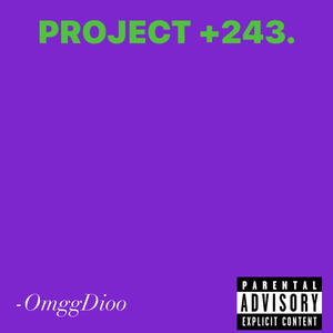 PROJECT +243. (Explicit)