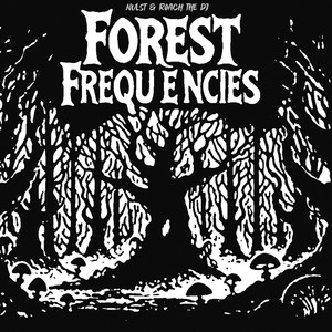 Forest Frequencies (Remix|feat. Roach the DJ & AWOL One)