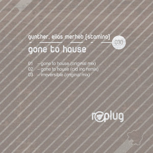 Gone to House
