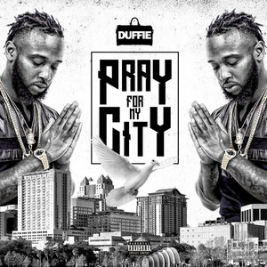 Pray for My City (Explicit)